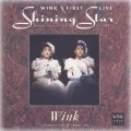 Wink First Live Shining Star (Cassette) Cover