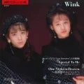Ultimo singolo di Wink: Special To Me