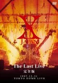 X JAPAN THE LAST LIVE Complete Edition (2DVD) Cover