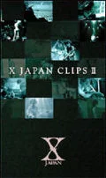 X JAPAN CLIPS II  Cover