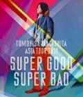 TOMOHISA YAMASHITA ASIA TOUR 2011 SUPER GOOD SUPER BAD Cover