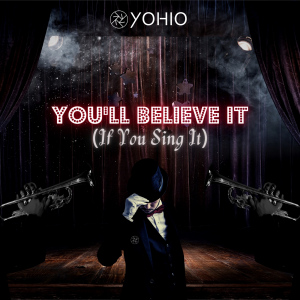 You'll Believe It (If You Sing It)  Photo