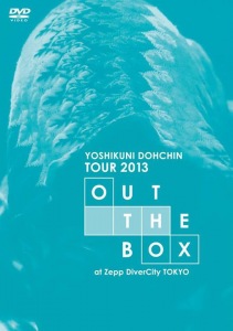 Dochin Yoshikuni TOUR 2013 "OUT THE BOX" at Zepp DiverCity Tokyo  Photo