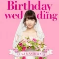 Birthday wedding  (CD+DVD Limited Edition A) Cover