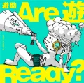 Are Yu Ready (Are 遊 Ready?) Cover