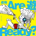 Are Yu Ready (Are 遊 Ready?) Cover