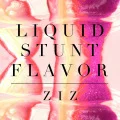 LIQUID STUNT FLAVOR  Cover