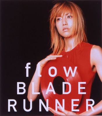 �flow / BLADE RUNNER
Parole chiave: hitomi flow blade runner