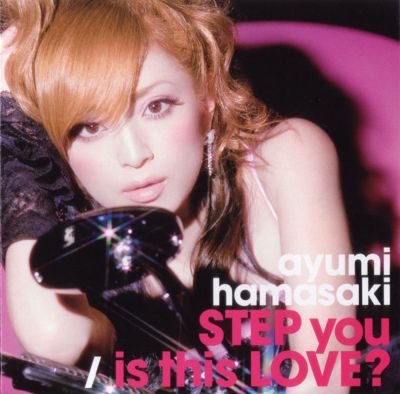 �STEP you / is this LOVE ?
Parole chiave: ayumi hamasaki step you is this love ?