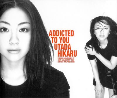 �ADDICTED TO YOU
Parole chiave: hikaru utada addicted to you