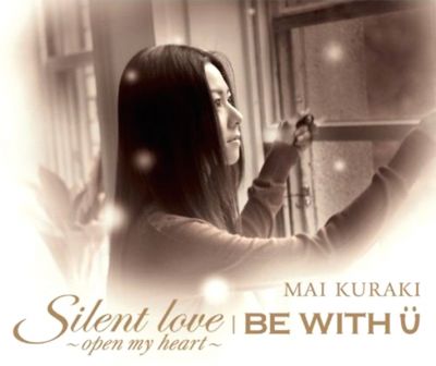 �Silent love -open my heart- / BE WITH U
Parole chiave: mai kuraki silent love open my heart be with u