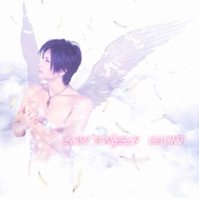 LOST ANGELS 
Parole chiave: gackt lost angels