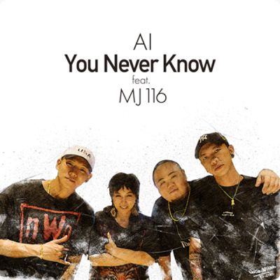 You Never Know (feat. MJ116)
Parole chiave: ai you never know mj116