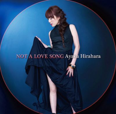 �NOT A LOVE SONG
Parole chiave: ayaka hirahara not a love song