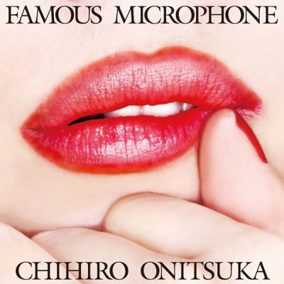 �FAMOUS MICROPHONE
Parole chiave: chihiro onitsuka famous microphone