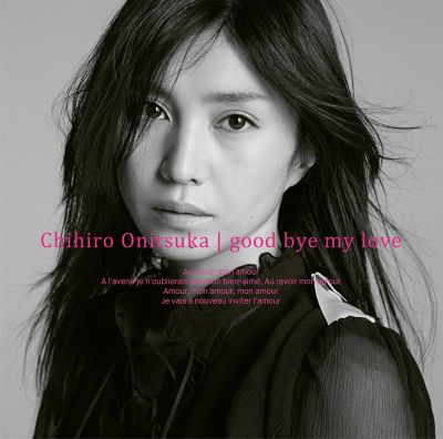 �good-bye my love (CD)
Parole chiave: chihiro onitsuka good-bye my love
