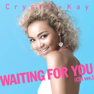 �WAITING FOR YOU (CM ver.)
Parole chiave: crystal kay waiting for you you cm ver.
