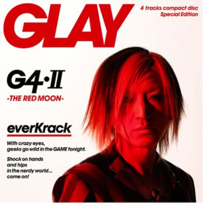 G4 II -THE RED MOON- (HISASHI version)
Parole chiave: glay g4 ii the red moon