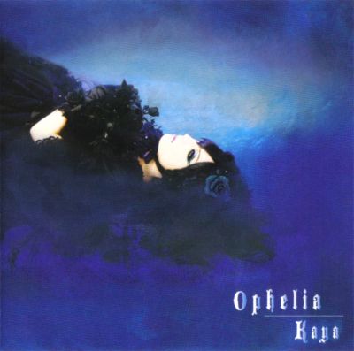 �Ophelia
Parole chiave: kaya ophelia