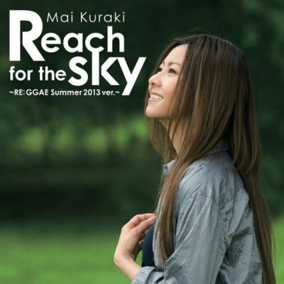 Reach for the Sky -REGGAE Summer 2013 ver.- (digital single)
Parole chiave: mai kuraki reach for the sky reaggae summer 2013 ver.