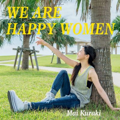 �WE ARE HAPPY WOMEN (digital single)
Parole chiave: mai kuraki we are happy women