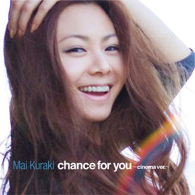 �chance for you -cinema ver.- (Digital Single)
Parole chiave: mai kuraki chance for you -cinema ver.-