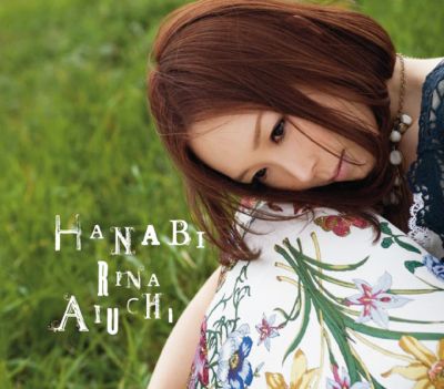�HANABI (CD)
Parole chiave: rina aiuchi hanabi