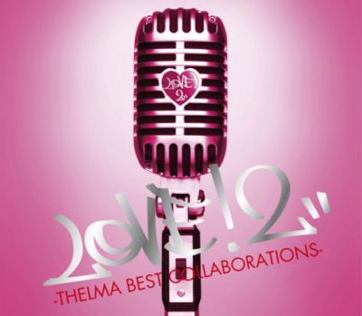 LOVE!2 -THELMA BEST COLLABORATIONS- (CD+DVD)
Parole chiave: thelma aoyama love!2 thelma best collaborations