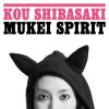 Kou_Shibasaki_Mukei_Spirit_cd2Bdvd.jpg