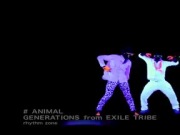GENERATIONS from EXILE TRIBE - ANIMAL (PV)