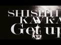 Kavka Shishido - Get up! (MV)