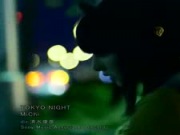 MiChi - TOKYO NIGHT (PV)