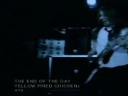 YELLOW FRIED CHICKENz - THE END OF THE DAY (PV)